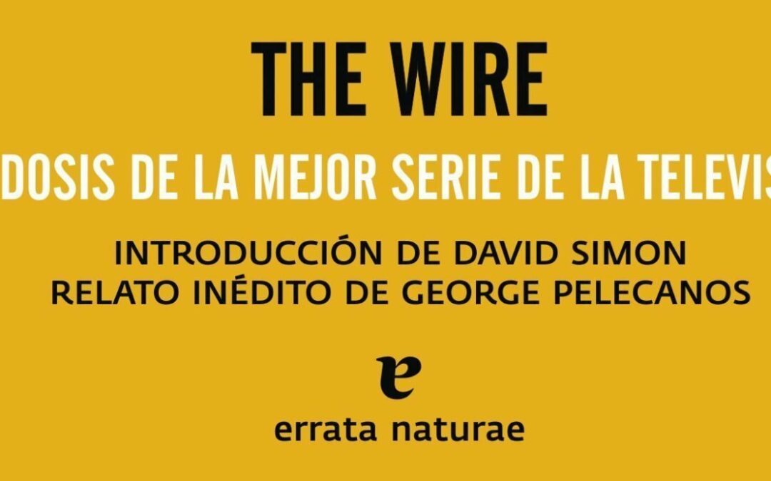 The Wire. 10 dosis de la mejor serie de televisión